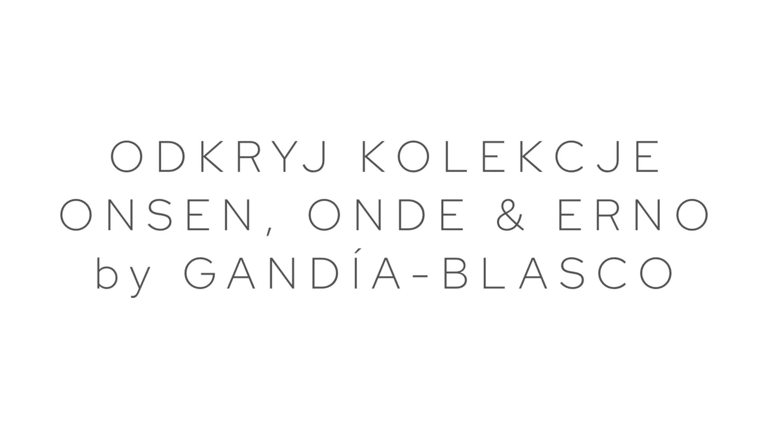 Gandía-Blasco Outdoor – Zacieranie granic pomiędzy wnętrzem a plenerem